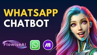 How to Build a WhatsApp AI Chatbot in Minutes Using Flowise