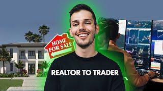 Why I Quit Selling Real Estate and Became a Day Trader