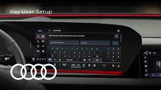 Audi Tech Tutorial: Q6 e-tron | Key User Setup