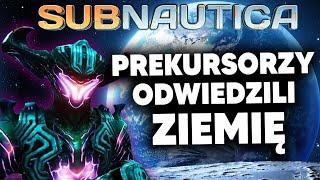 PREKURSORZY Odwiedzili Planetę ZIEMIĘ?! | SUBNAUTICA