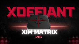 XDefiant Xim Matrix MNK with Aim Assist