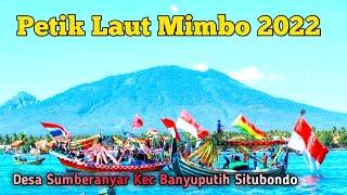 Petik Laut _ Mimbo Desa Sumberanyar Kecamatan Banyuputih Situbondo 2022