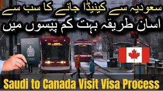 Saudi to Canada visit visa 2024 | Saudi se Canada jane ka tarika | saudi to Canada work visa