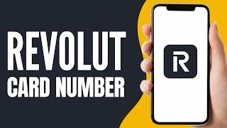 How to Find Revolut Card Number (2025)