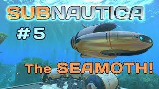 Subnautica Tutorial #5 - The Seamoth