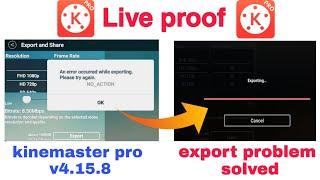 kinemaster pro mod export problem solve  || kinemaster v4.15.8 for video editing