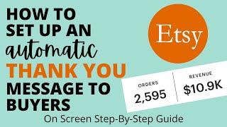 How To Set up a THANK YOU message to buyers on ETSY for Repeat SALES | Etsy Tutorial