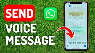 How to Send Voice Message in Whatsapp - Full Guide