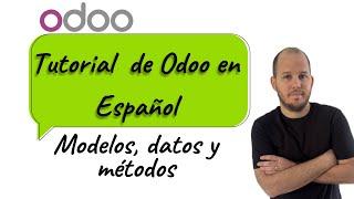 Odoo 18 en Español: Módelos y métodos #2