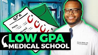 How to get accepted to medical school with a low GPA!