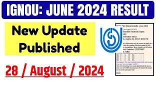 Ignou June 2024 Exam Result New Update Published: 28 August | IGNOU Result June 2024 Exam New Update