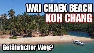 zu gefährlich? Wai Chaek Beach Koh Chang - Vlog 5 #undlos