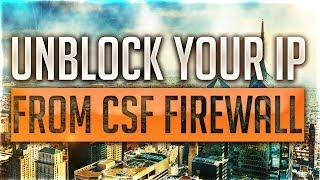 How To Unblock Your IP From CSF Firewall