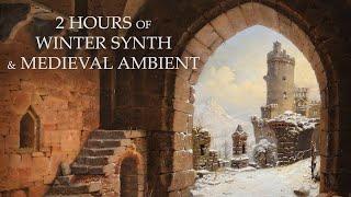 2 Hours of Winter Synth & Medieval Ambient - Dungeon Synth Playlist