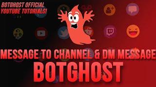 DM message & Send Message To Channel (Command Builder) - BotGhost Tutorial