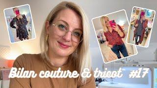 Bilan couture & tricot #17