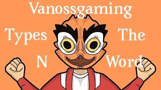 Vanossgaming types the N-Word Animated