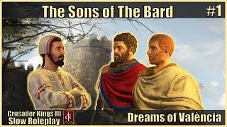 Dreams of València CK3 Slow Roleplay #1 - House Várdos Season 2 - Sons of the Bard