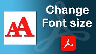 How to change font size in a pdf document using Adobe Acrobat Pro DC