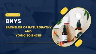 BNYS (Bachelor of Naturopathy and Yogic Sciences) | Eligibility | Job Career | Degree in One Year |