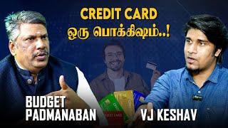 Credit Card வச்சு நிறைய பணம் சேமிக்கலாம்! | Budget Padmanaban x VJ Keshav