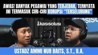 BAGAIMANA HUKUM BEKERJA SEBAGAI ASN/PNS? MUTLAK HARAM? - Ustadz Ammi Nur Baits, S.T., B.A