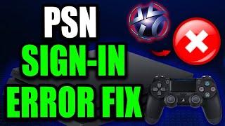 How to Fix Playstation Network Sign In Failed on PS4 (Fix Sign In Errors) PS4 PSN Error Fix!