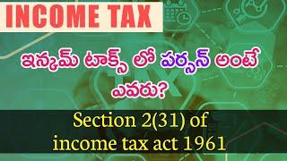 Who is PERSON under income tax -Telugu |PERSON Meaning|Section 2(31) of IT Act 1961|Tax Adda Telugu|