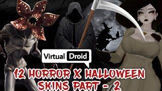 Horror X Halloween Skins Virtual Droid 2 Pt - 2 | Virtual Droid Skins | Scary Skins Virtual Droid 2