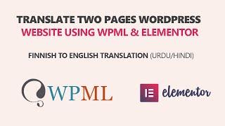 Translate Two Pages WordPress Website Using WPML and Elementor