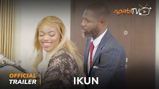 Ikun Yoruba Movie 2024 | Official Trailer | Now Showing On ApataTV+