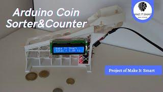 Arduino Coin Sorting and Counting Machine