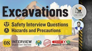 Excavation Safety | Excavation HSE Interview Questions | Excavation Hazards and Precautions