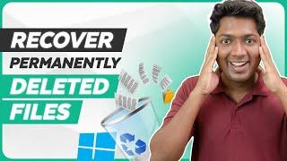 How To Recover Permanently Deleted Files from Windows PC for Free | 2024