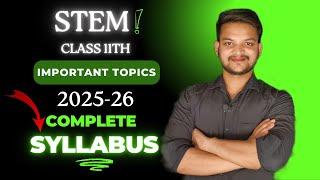 STEM SYLLABUS 2025-26 Class 11th | Important Topics | SoSE Entrance Exam Syllabus 2025-26