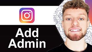 How To Add Admin To Instagram Page (Step By Step)