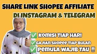 CARA SHARE LINK SHOPEE AFFILIATE DI INSTAGRAM DAN TELEGRAM | KOMISI DAN KONVERSI TIAP HARI