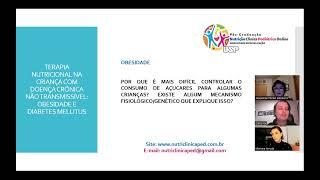 Webinário: Terapia nutricional na criança com DCNT: Obesidade e Diabetes Mellitus (Parte 1)