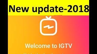 2018-Instagram New Update-" IGTV " Features & How To Use?||Upload Longer Videos