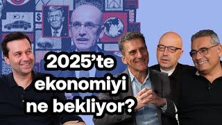 2025'te ekonomiyi neler bekliyor? Riskler ve fırsatlar | Kerim Rota, Ömer Gencal & Haluk Bürümcekçi