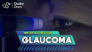 Glaucoma - The MRCGP AKT Exam Revision I Dorky Docs