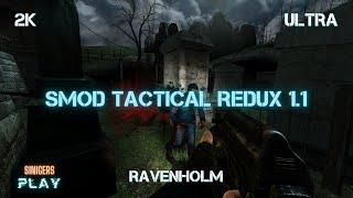 Прохождение Half-Life 2: Smod Tactical Redux 1.1 | Главы 5-6 Ravenholm