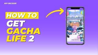 How to get gacha life 2 (iphone & Android)