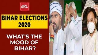 Bihar Elections 2020: What's The Mood Of Bihar? | India Today Exclusive