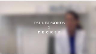 Paul Edmonds X Decree