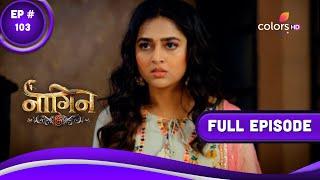 Naagin 6 | नागिन 6 | Episode 103 | 04 February 2023