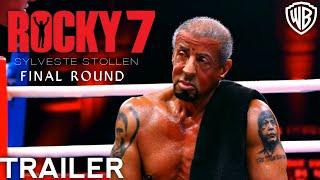 Rocky 7 (2025) - Trailer | Sylvester Stallone | AI