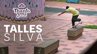 TALLES SILVA: THANK YOU SKATEBOARDS - INTRODUCING