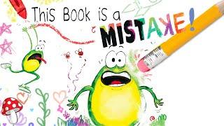 This Book is a Mistake (kids books read aloud) funny read aloud