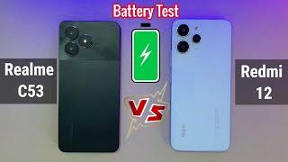 Realme C53 VS Xiaomi Redmi 12 Battery Drain & Charging Test